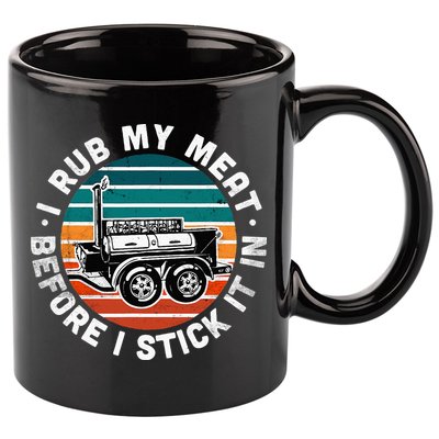 BBQ Dad Offset Smoker Pit Accessory I Rub My Meat Funny Text 11oz C Handle Ceramic Mug