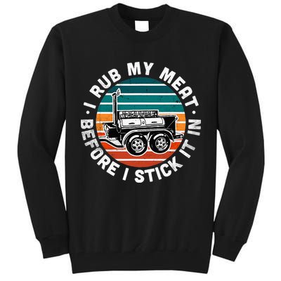 BBQ Dad Offset Smoker Pit Accessory I Rub My Meat Funny Text Tall Sweatshirt