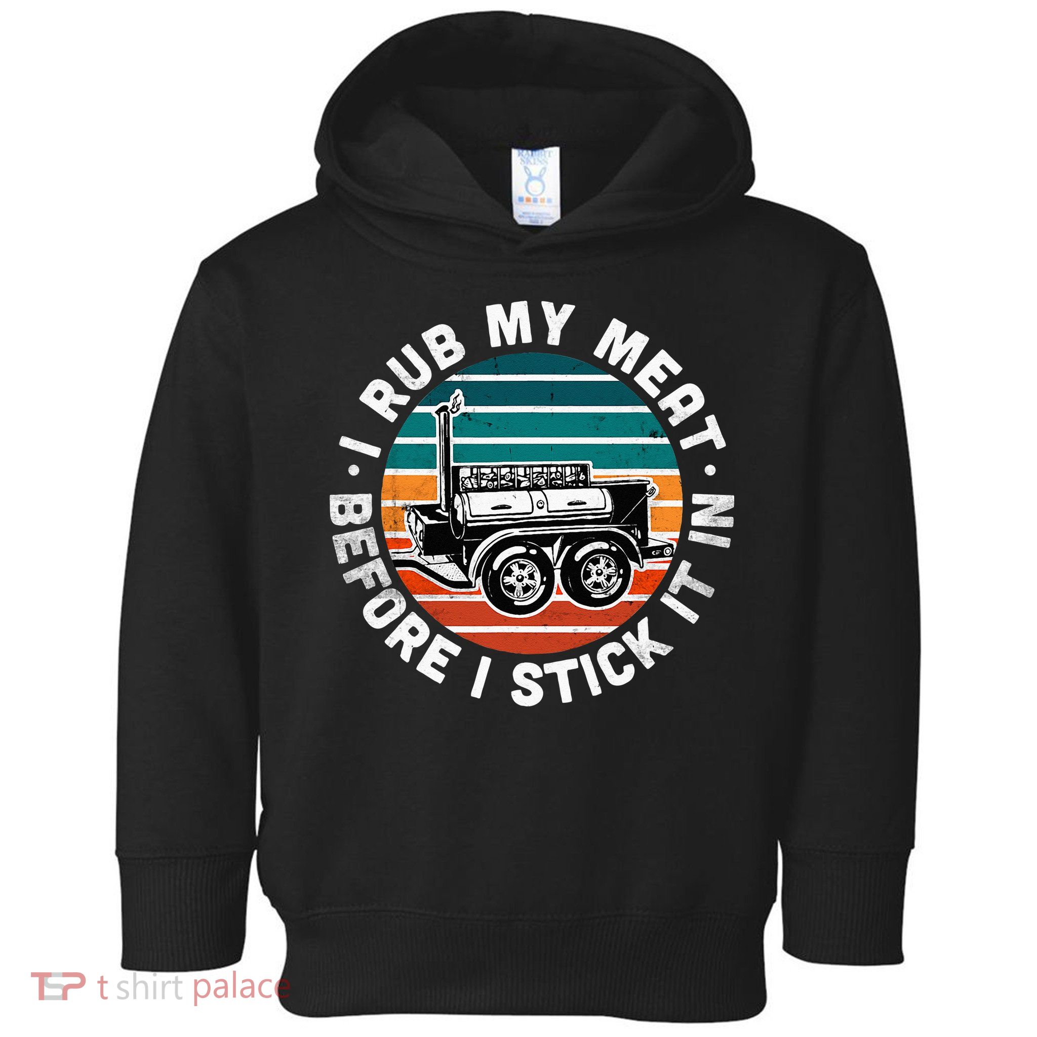 BBQ Dad Offset Smoker Pit Accessory I Rub My Meat Funny Text Toddler Hoodie