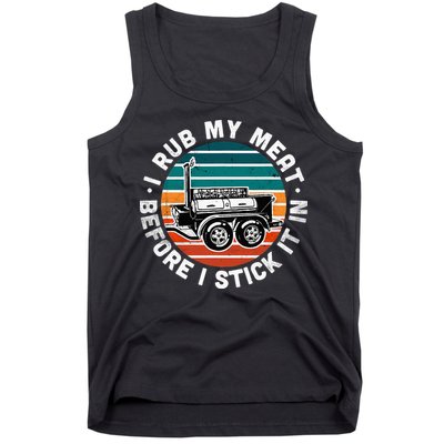 BBQ Dad Offset Smoker Pit Accessory I Rub My Meat Funny Text Tank Top