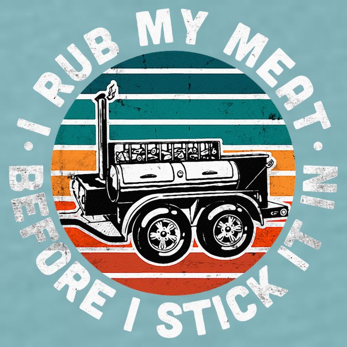 BBQ Dad Offset Smoker Pit Accessory I Rub My Meat Funny Text Sueded Cloud Jersey T-Shirt
