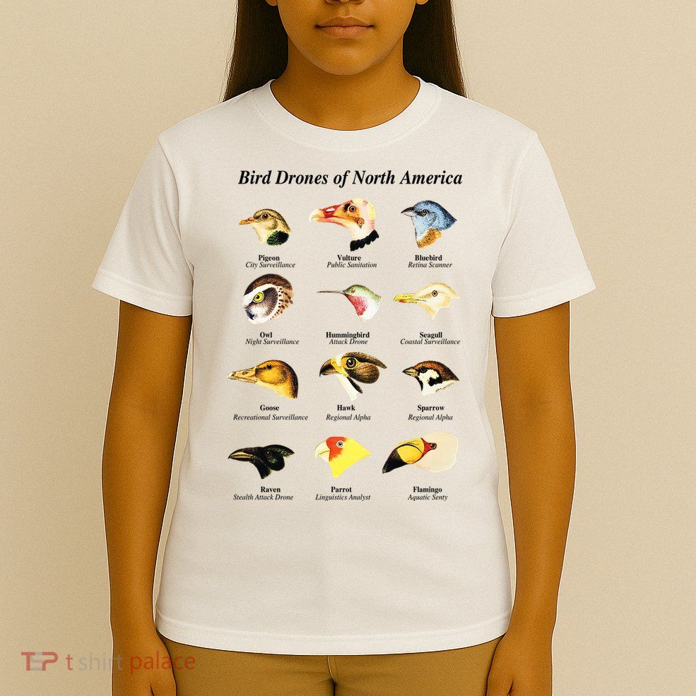 Bird Drones Of North America T-Shirt