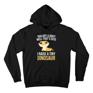 Bearded Dragon Pet I Raise A Tiny Dinosaur Bearded Dragon Hoodie