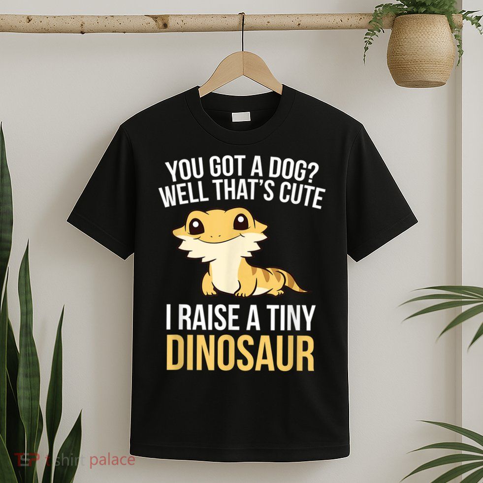 Bearded Dragon Pet I Raise A Tiny Dinosaur Bearded Dragon T-Shirt