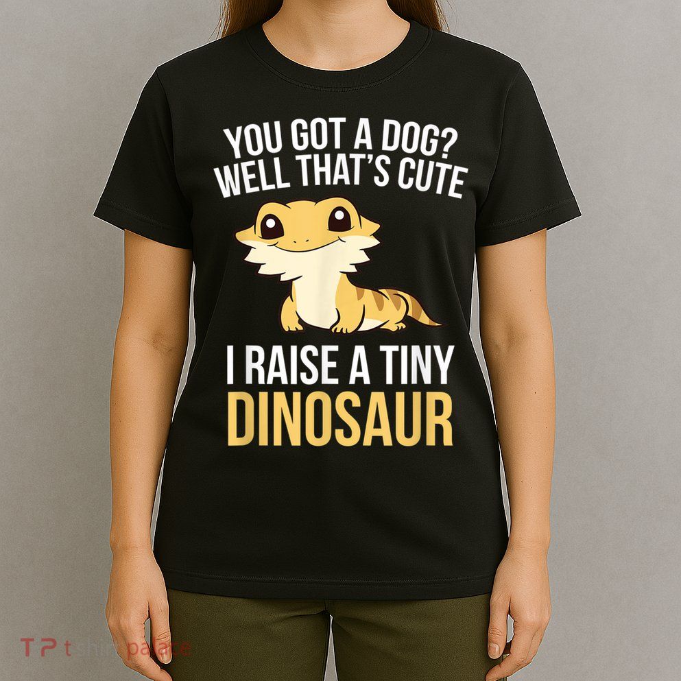 Bearded Dragon Pet I Raise A Tiny Dinosaur Bearded Dragon T-Shirt