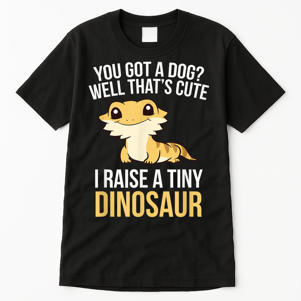 Bearded Dragon Pet I Raise A Tiny Dinosaur Bearded Dragon Tall T-Shirt