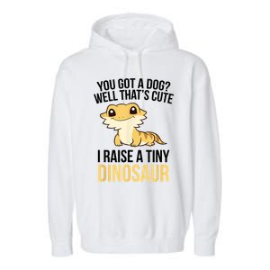 Bearded Dragon Pet I Raise A Tiny Dinosaur Bearded Dragon Garment-Dyed Fleece Hoodie