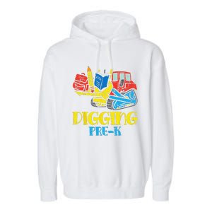 Bulldozer Digging PreK Prek First Day Of School Truck Garment-Dyed Fleece Hoodie