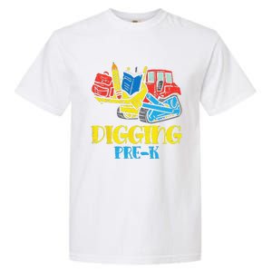 Bulldozer Digging PreK Prek First Day Of School Truck Garment-Dyed Heavyweight T-Shirt