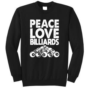 Billiards Dad Peace Love Billiards Gift Father's Day Tall Sweatshirt