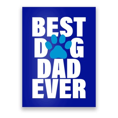 Best Dog Dad Ever Paw Poster