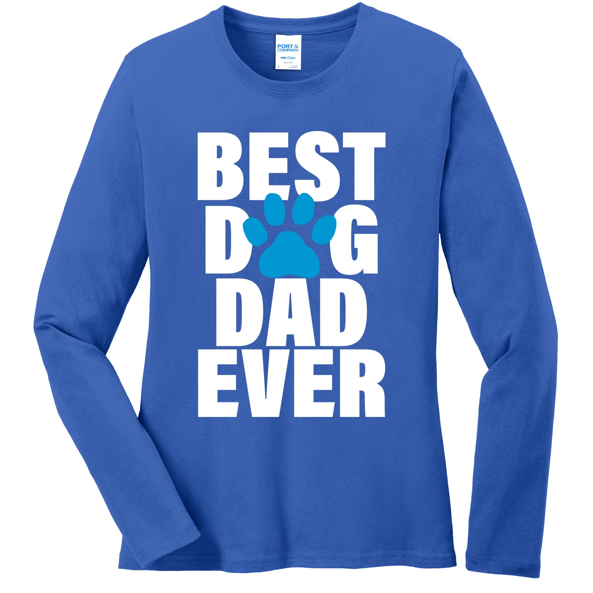 Best Dog Dad Ever Paw Ladies Long Sleeve Shirt