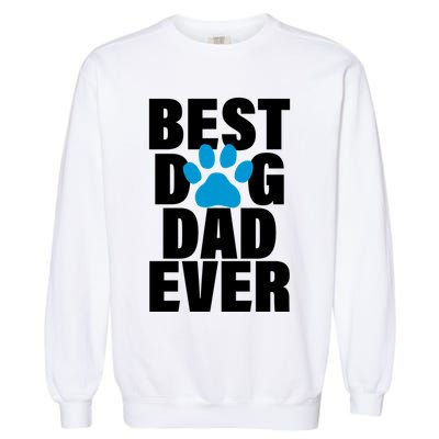 Best Dog Dad Ever Paw Garment-Dyed Sweatshirt