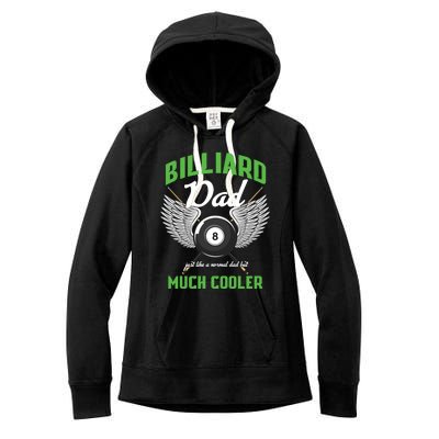 Billiard Dad Player Billiards Pool Snooker Father Cue Sports Gift Women's Fleece Hoodie