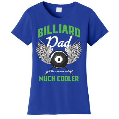 Billiard Dad Player Billiards Pool Snooker Father Cue Sports Gift Women's T-Shirt