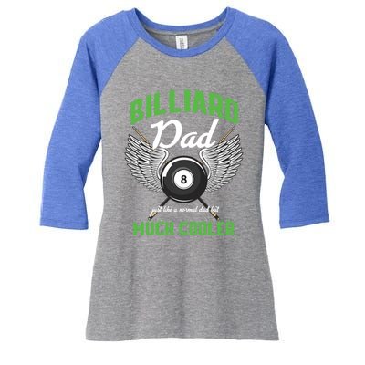 Billiard Dad Player Billiards Pool Snooker Father Cue Sports Gift Women's Tri-Blend 3/4-Sleeve Raglan Shirt