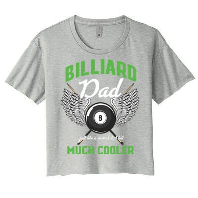 Billiard Dad Player Billiards Pool Snooker Father Cue Sports Gift Women's Crop Top Tee