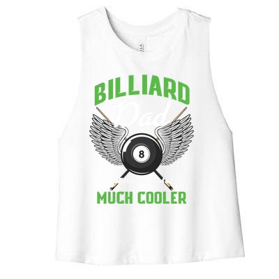 Billiard Dad Player Billiards Pool Snooker Father Cue Sports Gift Women's Racerback Cropped Tank