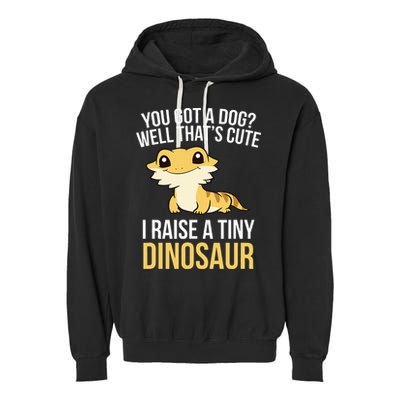 Bearded Dragon Pet I Raise A Tiny Dinosaur Bearded Dragon Garment-Dyed Fleece Hoodie