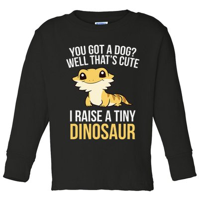 Bearded Dragon Pet I Raise A Tiny Dinosaur Bearded Dragon Toddler Long Sleeve Shirt