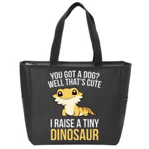 Bearded Dragon Pet I Raise A Tiny Dinosaur Bearded Dragon Zip Tote Bag