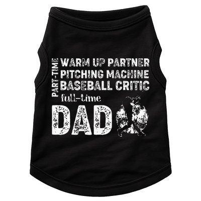 Baseball Dad Part Time Warm Up Partner Full Time Dad Doggie Tank