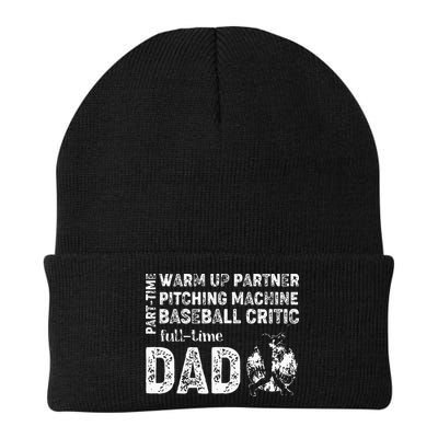 Baseball Dad Part Time Warm Up Partner Full Time Dad Beanie