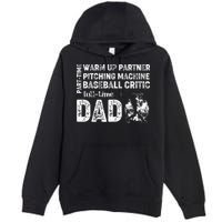 Baseball Dad Part Time Warm Up Partner Full Time Dad Premium Pullover Hoodie