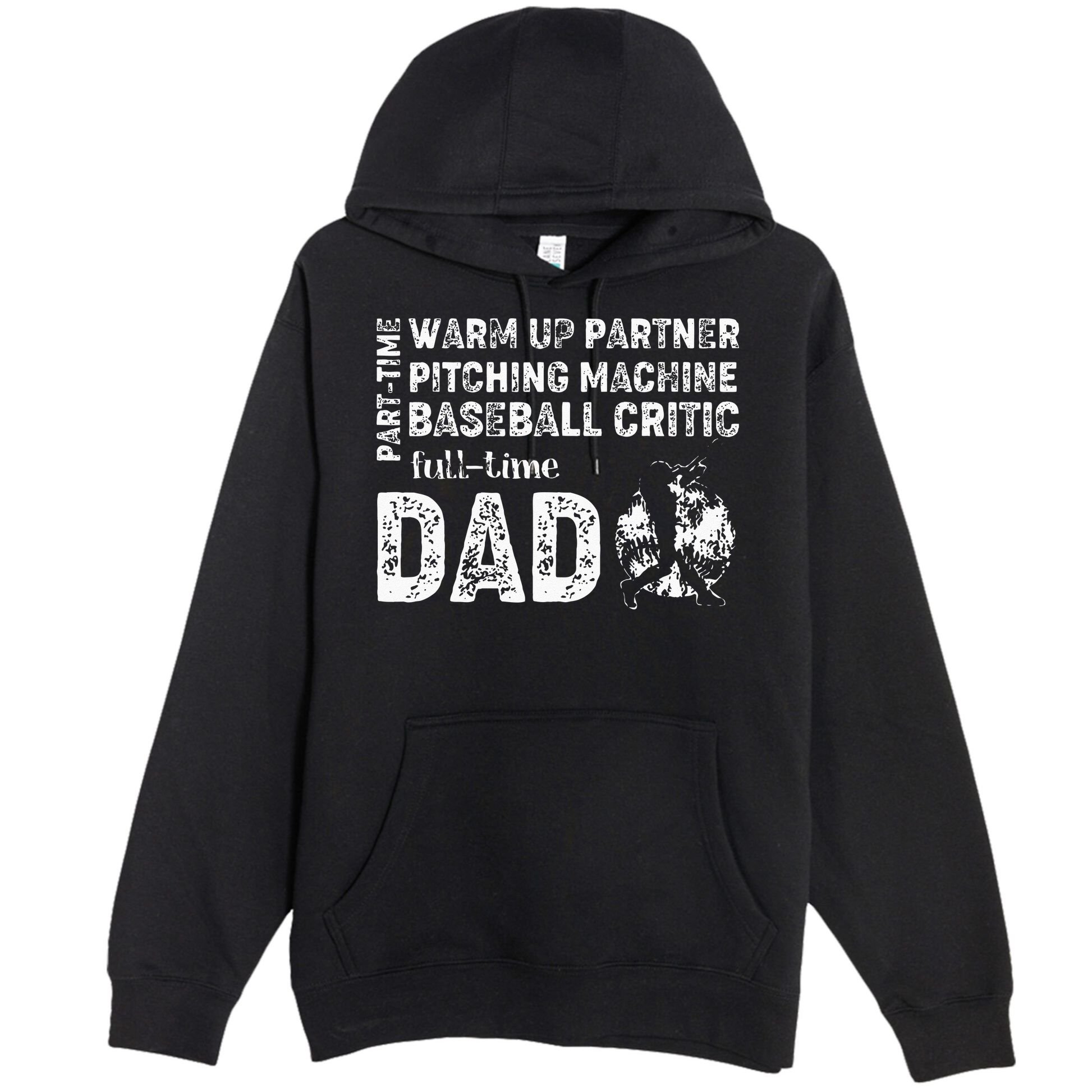 Baseball Dad Part Time Warm Up Partner Full Time Dad Premium Pullover Hoodie