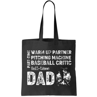 Baseball Dad Part Time Warm Up Partner Full Time Dad Bag