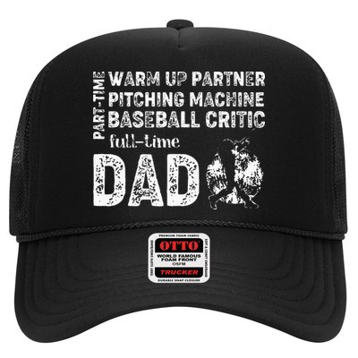 Baseball Dad Part Time Warm Up Partner Full Time Dad Trucker Hat