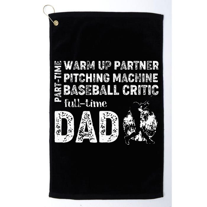 Baseball Dad Part Time Warm Up Partner Full Time Dad Golf Towel