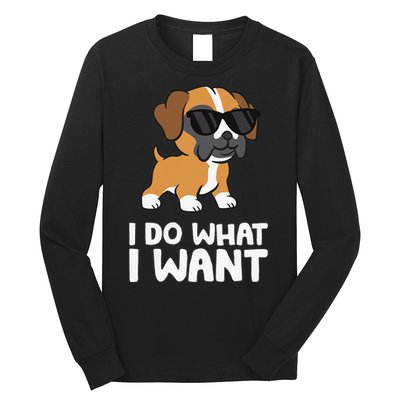 Boxer Dog Pet Boxer Dog I Do What I Want Long Sleeve Shirt