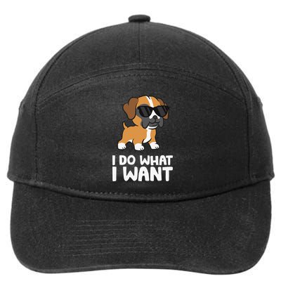 Boxer Dog Pet Boxer Dog I Do What I Want 7-Panel Snapback Hat