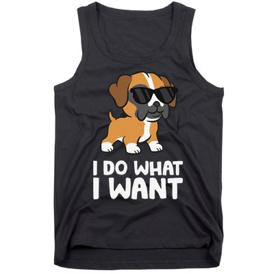 Boxer Dog Pet Boxer Dog I Do What I Want Tank Top