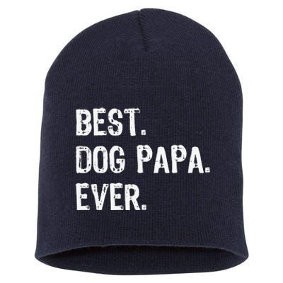 Best Dog Papa Ever Cool Funny Short Acrylic Beanie