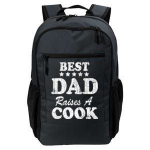 Best Dad Raises A Cook Funny Chef Cooking Graphic Gift Daily Commute Backpack