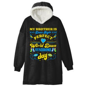 Brother Down Right Perfect World Down Syndrome Day 2024 Cute Hooded Wearable Blanket