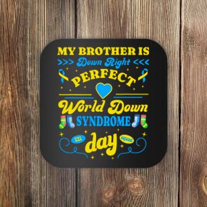 Brother Down Right Perfect World Down Syndrome Day 2024 Cute Coaster