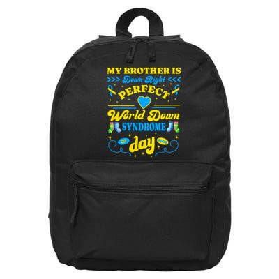 Brother Down Right Perfect World Down Syndrome Day 2024 Cute 16 in Basic Backpack