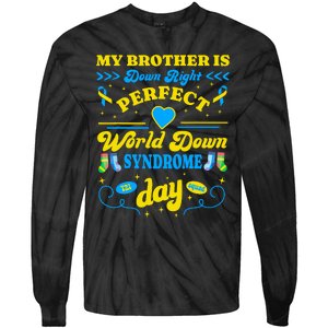 Brother Down Right Perfect World Down Syndrome Day 2024 Cute Tie-Dye Long Sleeve Shirt