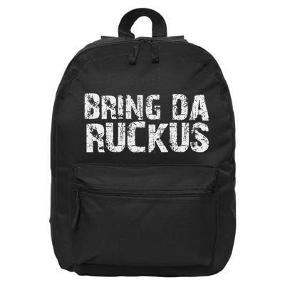Bring Da Ruckus Funny Work Out 16 in Basic Backpack