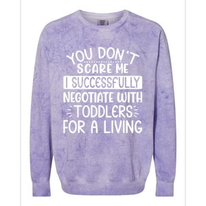 Babysitter Don't Scare Me Negotiate With Sitter Great Gift Colorblast Crewneck Sweatshirt