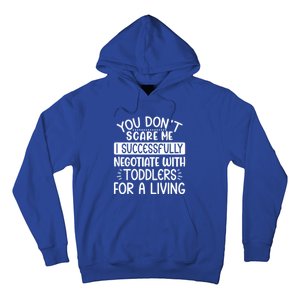 Babysitter Don't Scare Me Negotiate With Sitter Great Gift Hoodie