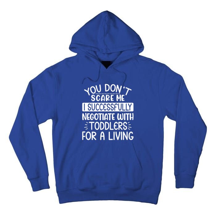 Babysitter Don't Scare Me Negotiate With Sitter Great Gift Tall Hoodie