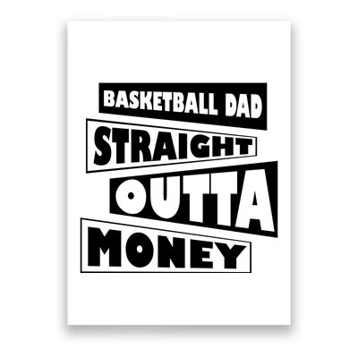 Basketball Dad Straight Outta Money Funny Dad Poster
