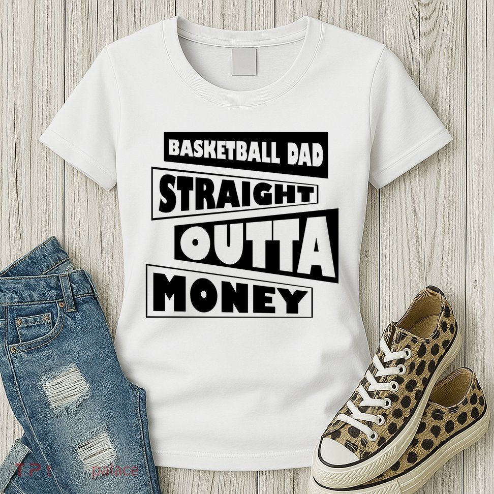 Basketball Dad Straight Outta Money Funny Dad Womens T-Shirt