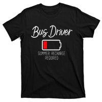 Bus Driver Summer Recharge Required Last day School T-Shirt