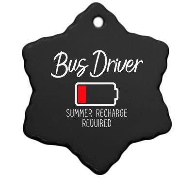 Bus Driver Summer Recharge Required Last day School Ceramic Star Ornament