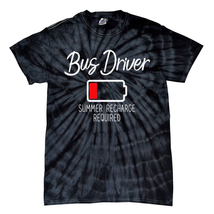 Bus Driver Summer Recharge Required Last day School Tie-Dye T-Shirt